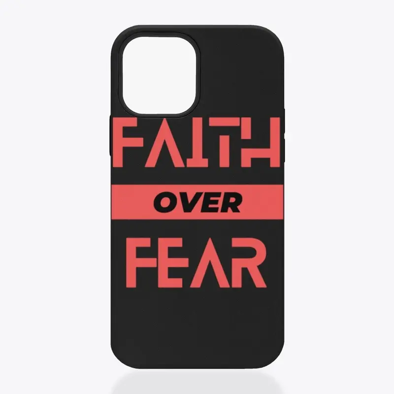 Faith Over Fear