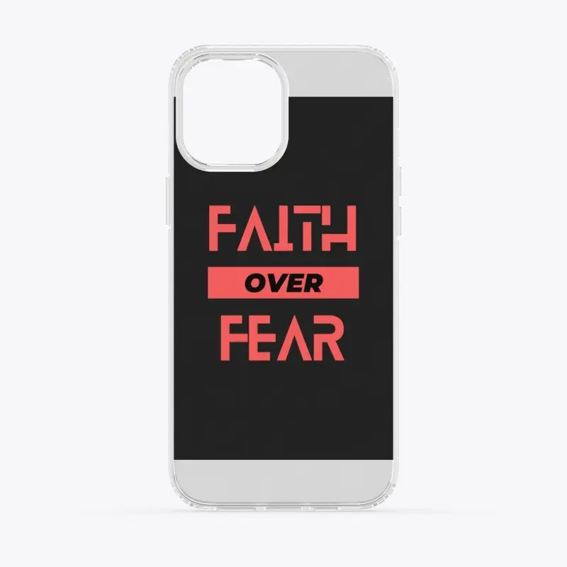 Faith Over Fear