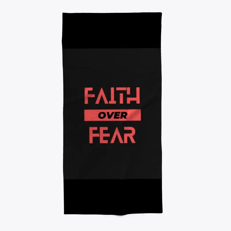 Faith Over Fear