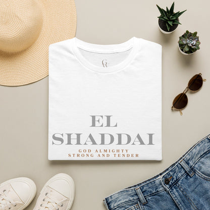 El Shaddai Faith T-Shirt — God Almighty "Strong and Tender"