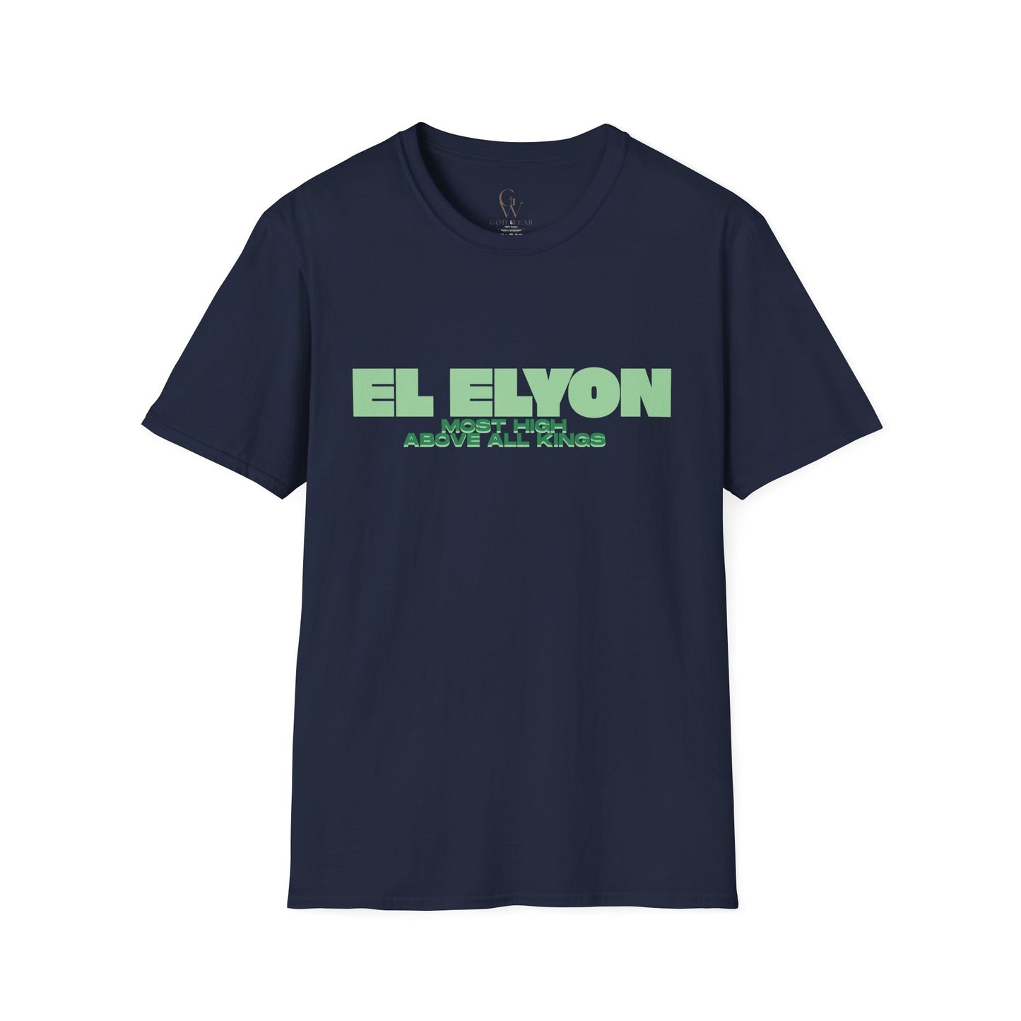 El Elyon T-Shirt — “Most High Above All Kings” Christian Faith Tee