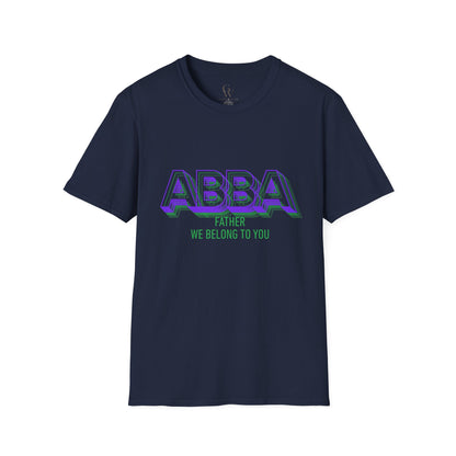 ABBA Father Christian Worship T-Shirt — "We Belong To You"