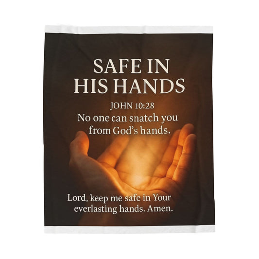 Safe In His Hands Velveteen Plush Blanket — John 10:28 Christian Prayer Throw