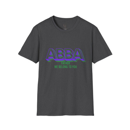 ABBA Father Christian Worship T-Shirt — "We Belong To You"