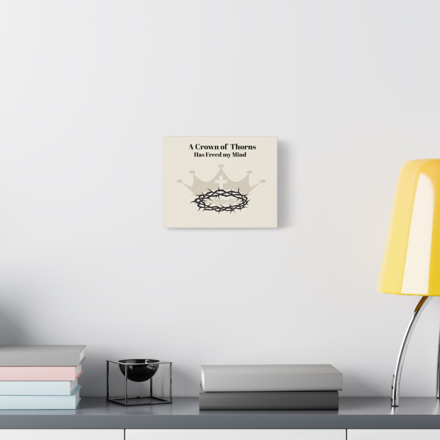 "Crown of Thorns Has Freed My Mind" Matte Canvas Wall Art