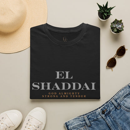El Shaddai Faith T-Shirt — God Almighty "Strong and Tender"