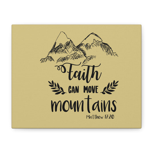 Faith Can Move Mountains Canvas — Matthew 17:20 Religious Wall Art (Matte Stretched)