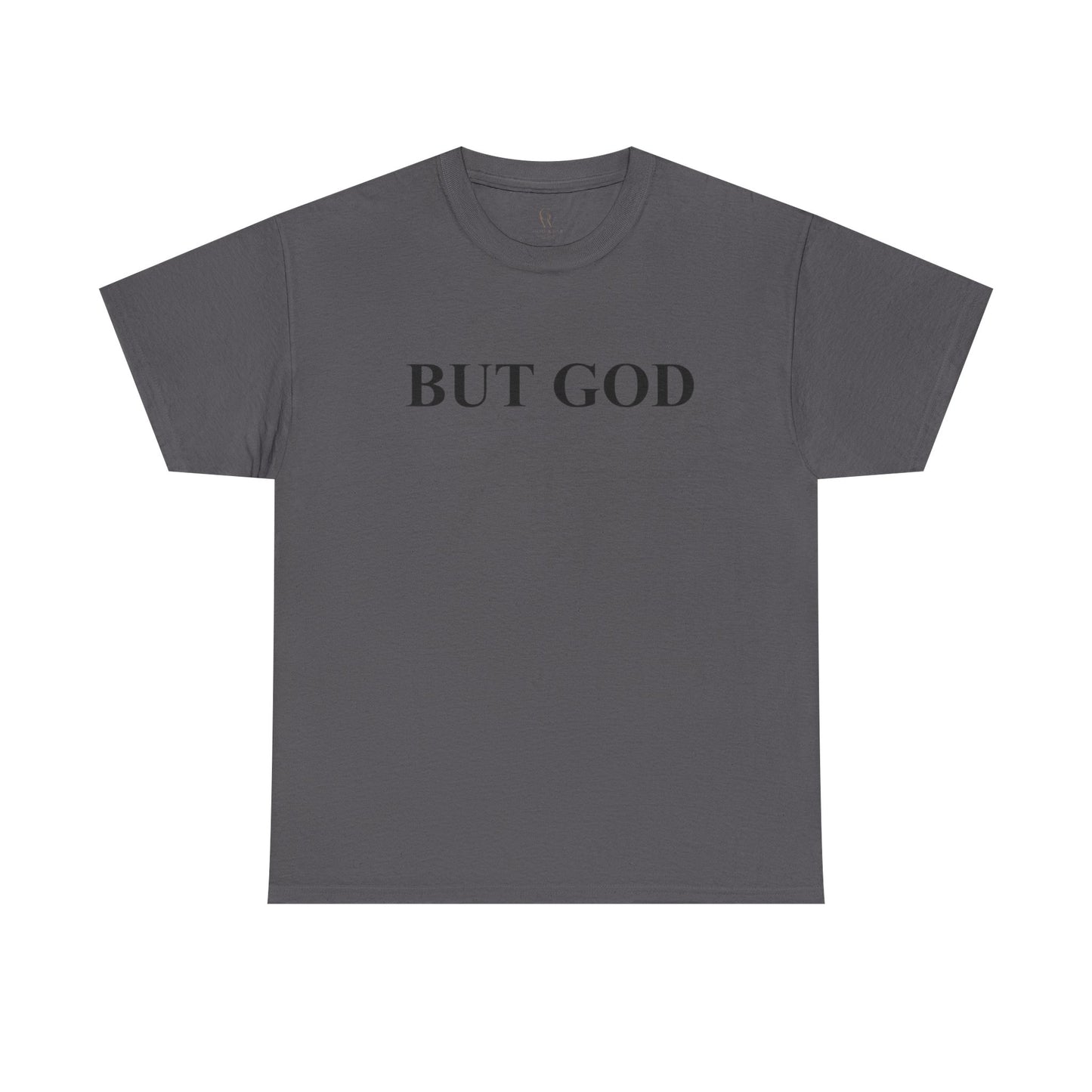 But God Minimal Faith T-Shirt — Christian Inspirational Tee