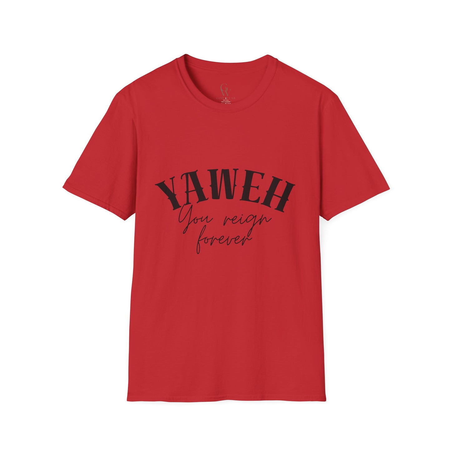 Yaweh You Reign Forever Christian T-Shirt — Inspirational Faith Tee