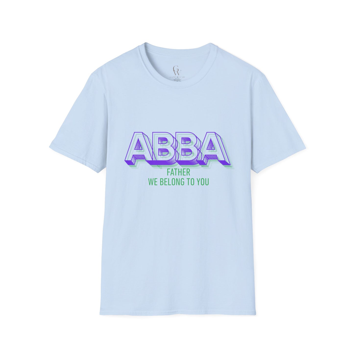 ABBA Father Christian Worship T-Shirt — "We Belong To You"