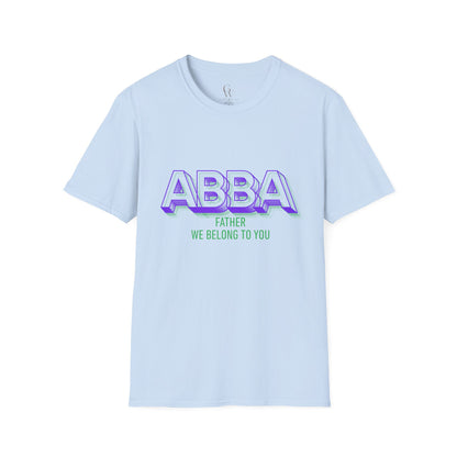 ABBA Father Christian Worship T-Shirt — "We Belong To You"