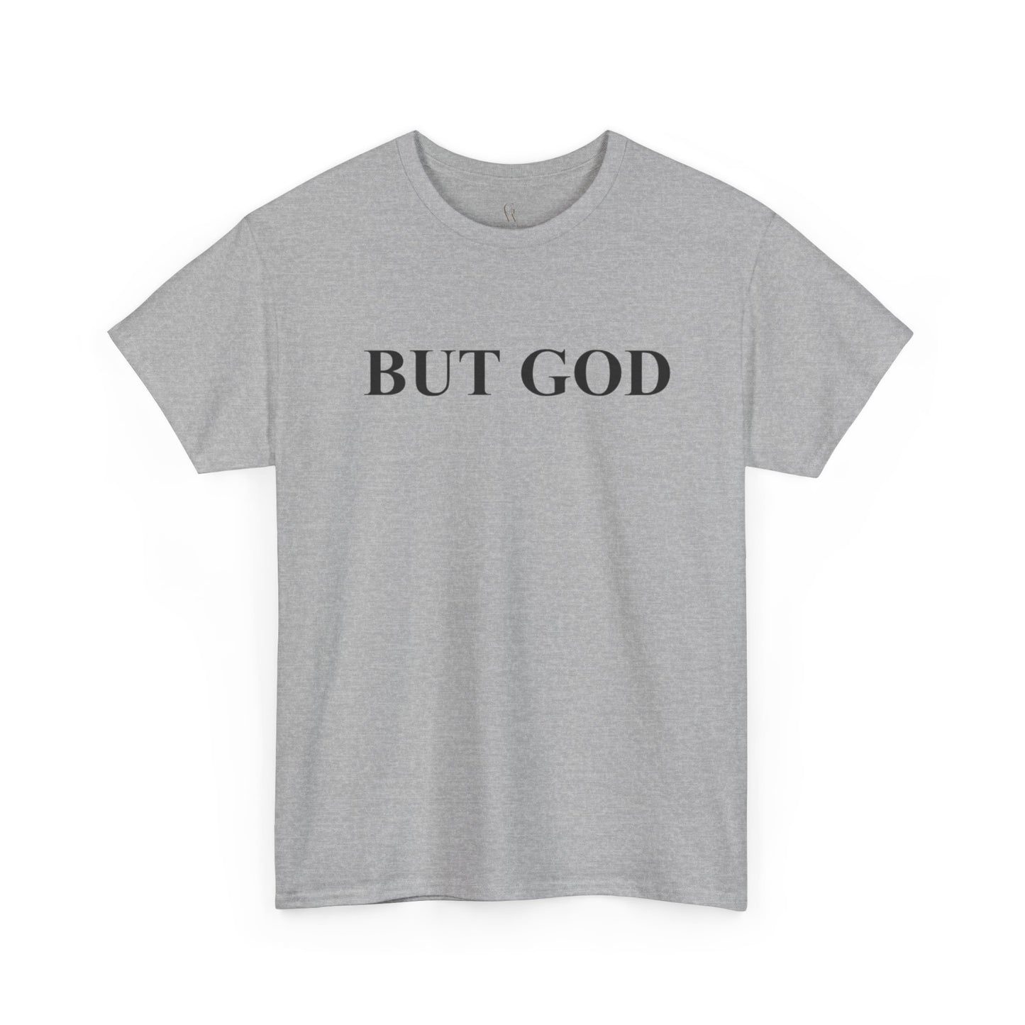 But God Minimal Faith T-Shirt — Christian Inspirational Tee