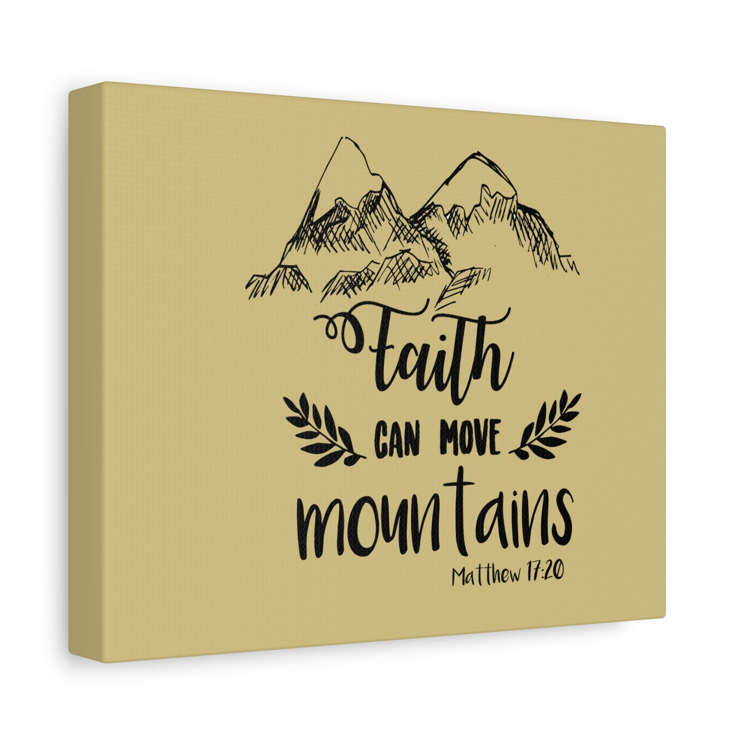 Faith Can Move Mountains Canvas — Matthew 17:20 Religious Wall Art (Matte Stretched)
