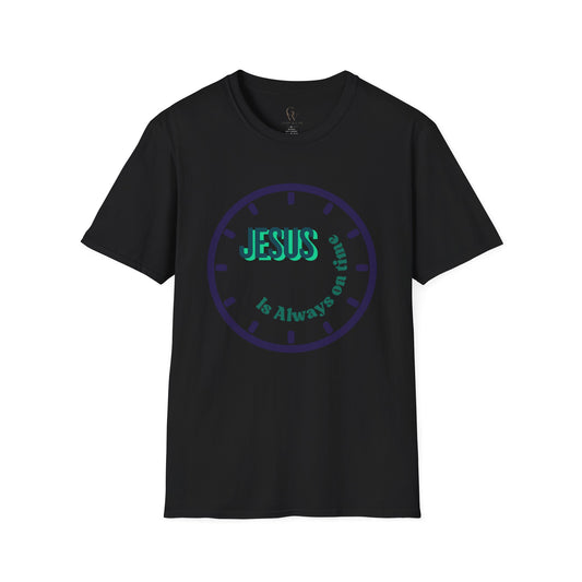 Jesus Is Always On Time T-Shirt