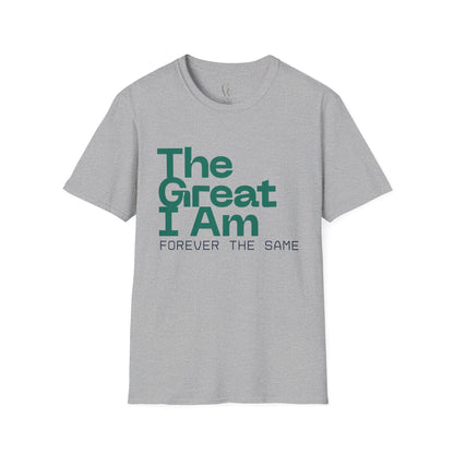 Great I Am "Forever the Same" Gospel T-Shirt — Inspirational Christian Tee